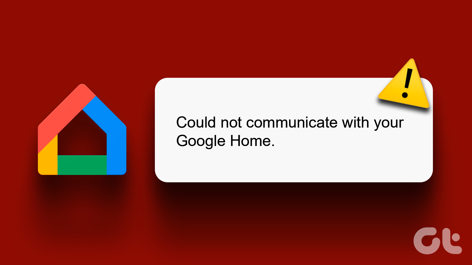 could not communicate with your Google Home Mini