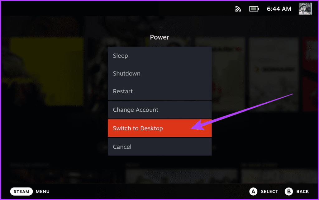 1. Press the Power key on your Steam Deck to open the power menu. Then select Switch to Desktop