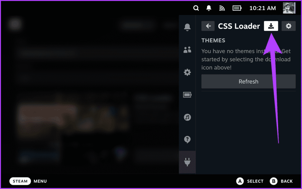 3.1 Open the CSS Loader inside the Decky menu. Here tap on the Download icon at the top