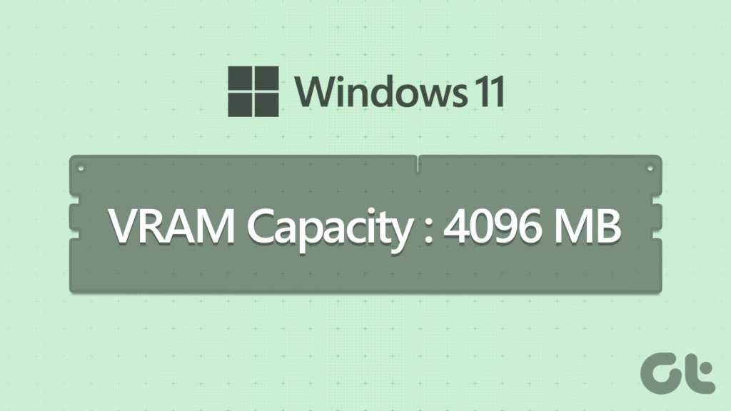 Las 4 mejores formas de verificar la capacidad de VRAM en Windows 11