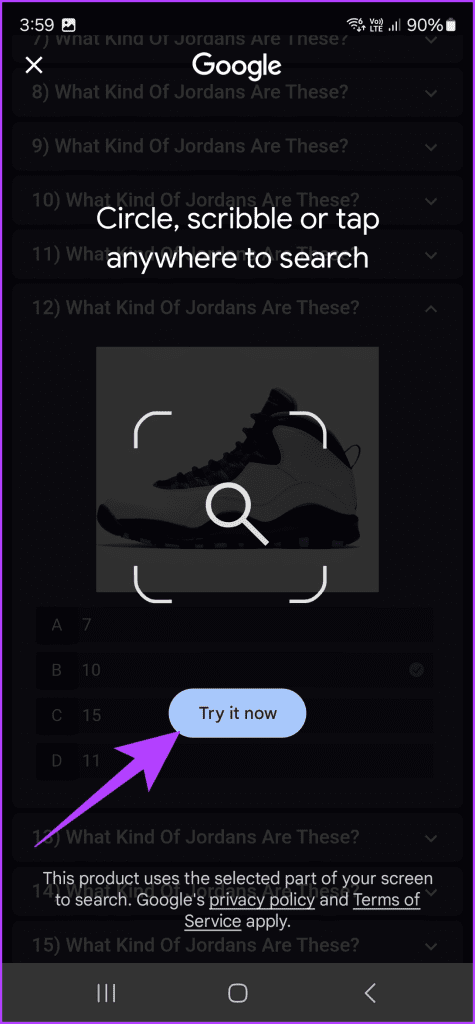 8.2 You should now get a pop up for Circle to Search. Simply tap on Try it now