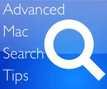Advanced Mac Search Tips