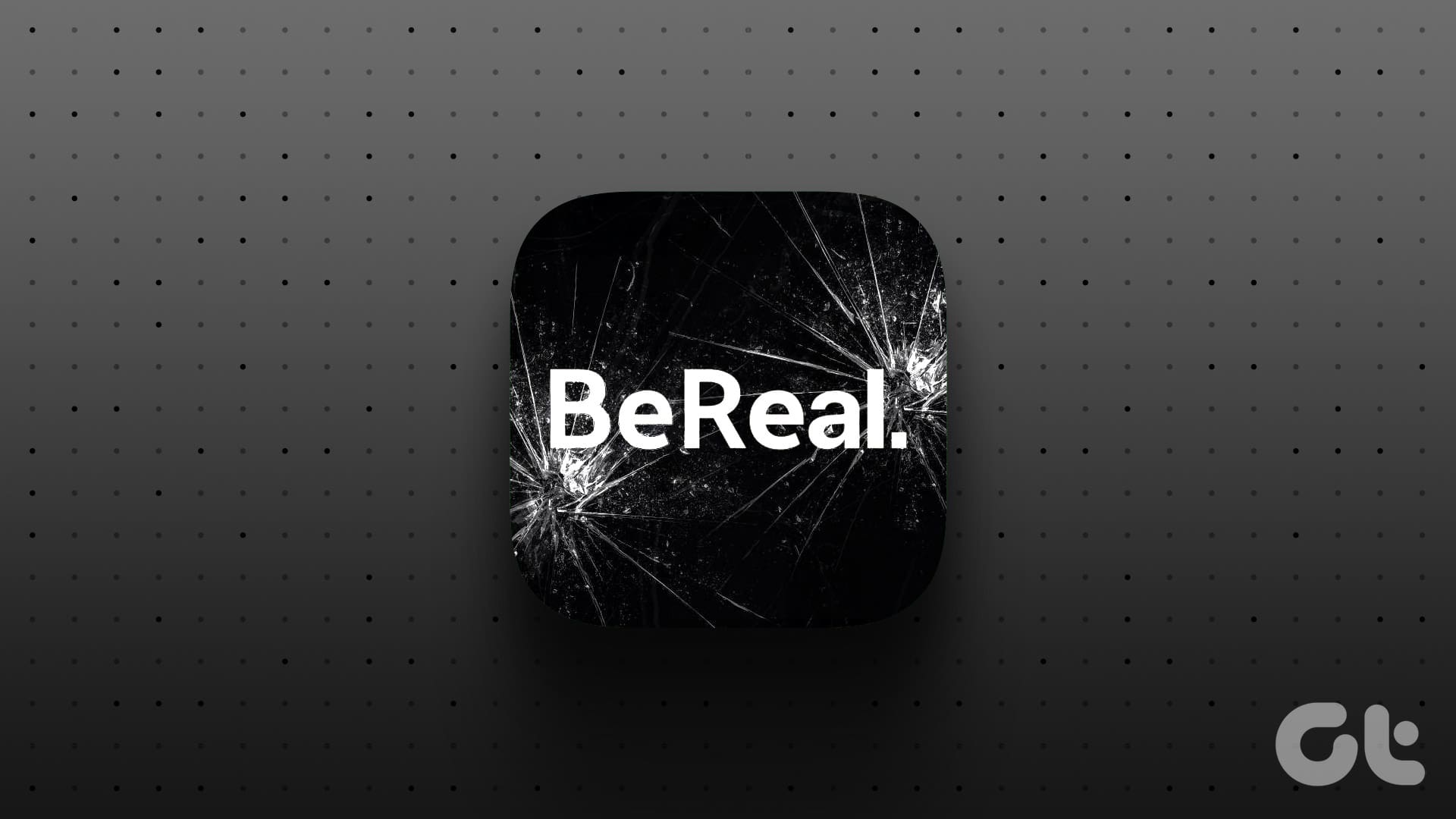 BeReal App Not Working_9