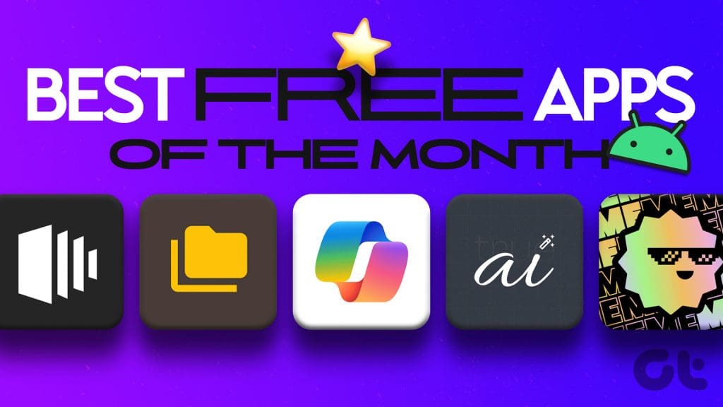 7 Best Free Android Apps to Try in January 2024 - Guiding Tech