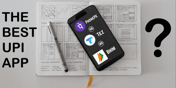 Which is the Best UPI App: Tez vs BHIM vs PhonePe?
