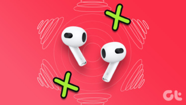 10 Best Ways to Fix Spatial Audio Not Working on AirPods 3 or AirPods Pro