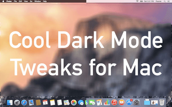 Dark Mode Teaks For Mac Main