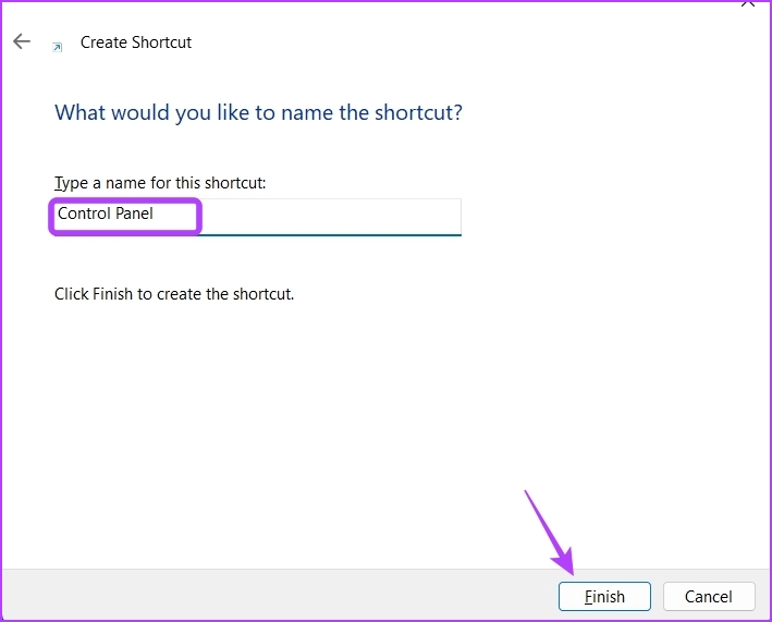 Finish option for Creating shortcut