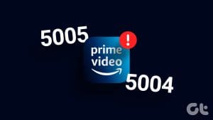 Fix Amazon Prime Video Error Code 5004 or 5005