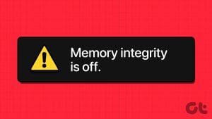 Fix Memory Integrity Is Off Error