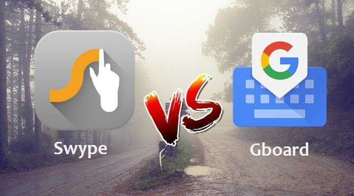 Gboard Vs Swype Android Keyboard Apps Faceoff 1