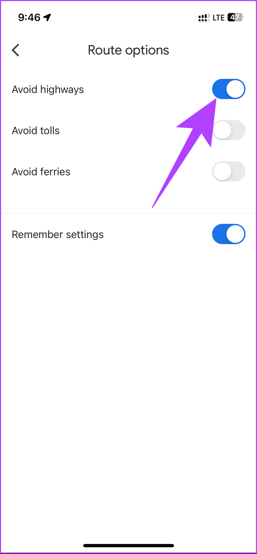 toggle on Avoid highways and go back