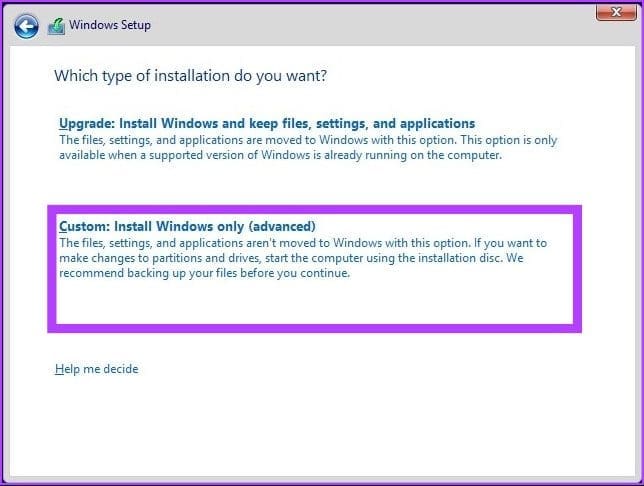 click the ‘Custom: Install Windows only (Advanced)’