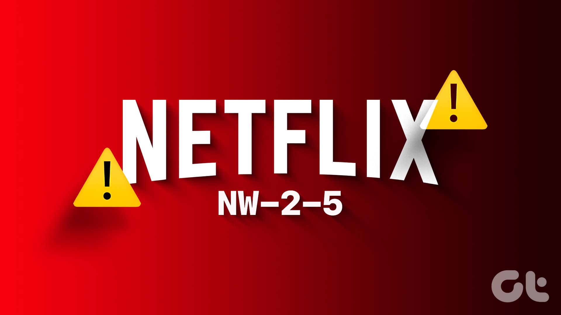 How to Fix Netflix Error Code NW-2-5