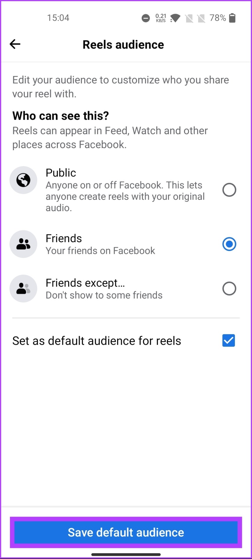 Tap the 'Save default audience' button