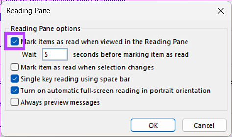 Check the box next to 'Mark items as read when viewed in the Reading Pane.'