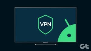 How_to_Set_Up_and_Use_VPN_Apps_on_Android_TV
