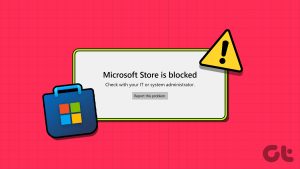 Microsoft Store Is Blocked? Try These 6 Easy Fixes to Unblock It