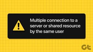 Multiple Connections to a Server or Shared Resource by the Same User