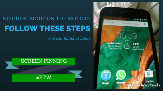 No Guest Mode On Your Moto G