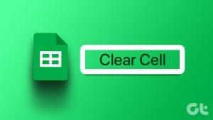 how-to-clear-cell-contents-in-google-sheets