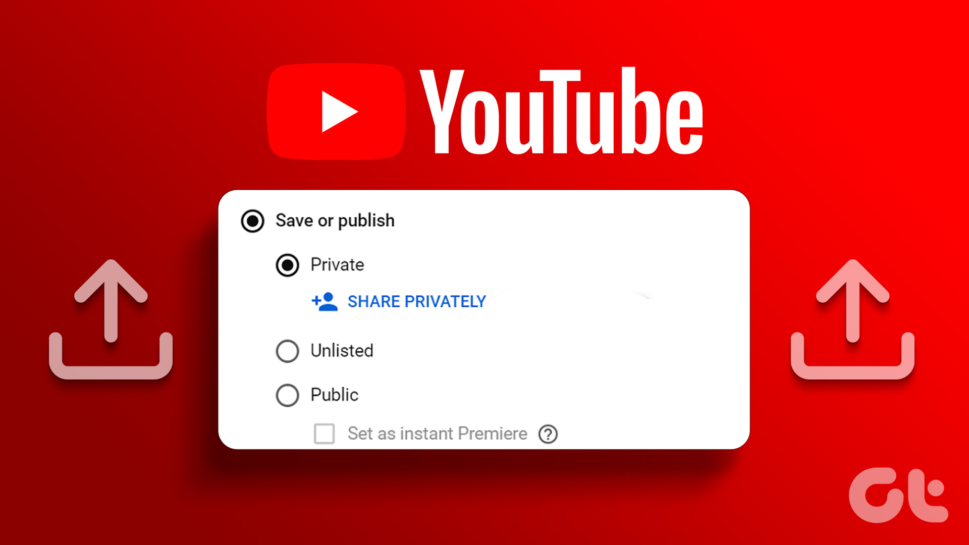 Upload Private or Unlisted Videos on YouTube