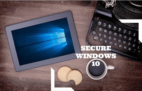 Secure Windows 10