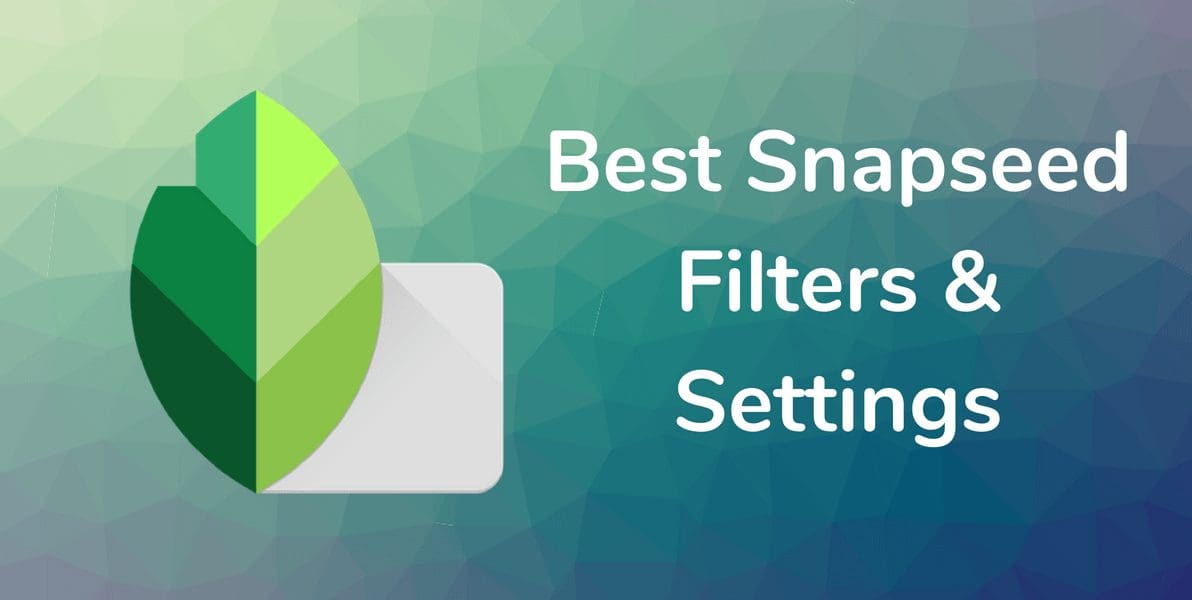 Snapseed Filters Settings