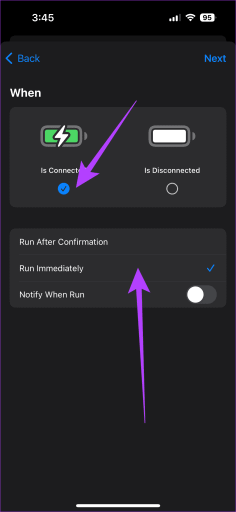 Then tap on Is Connected and then check the option for Run Immediately