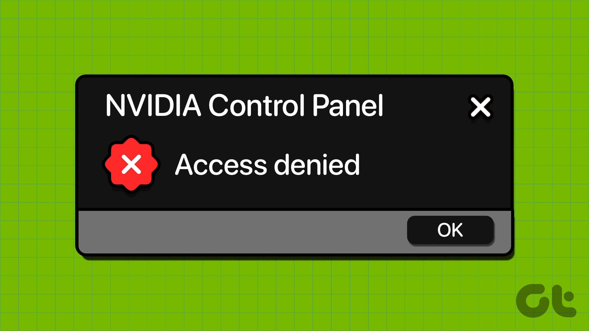Top 7 Ways to Fix NVIDIA Control Panels Access Denied Error in Windows 11