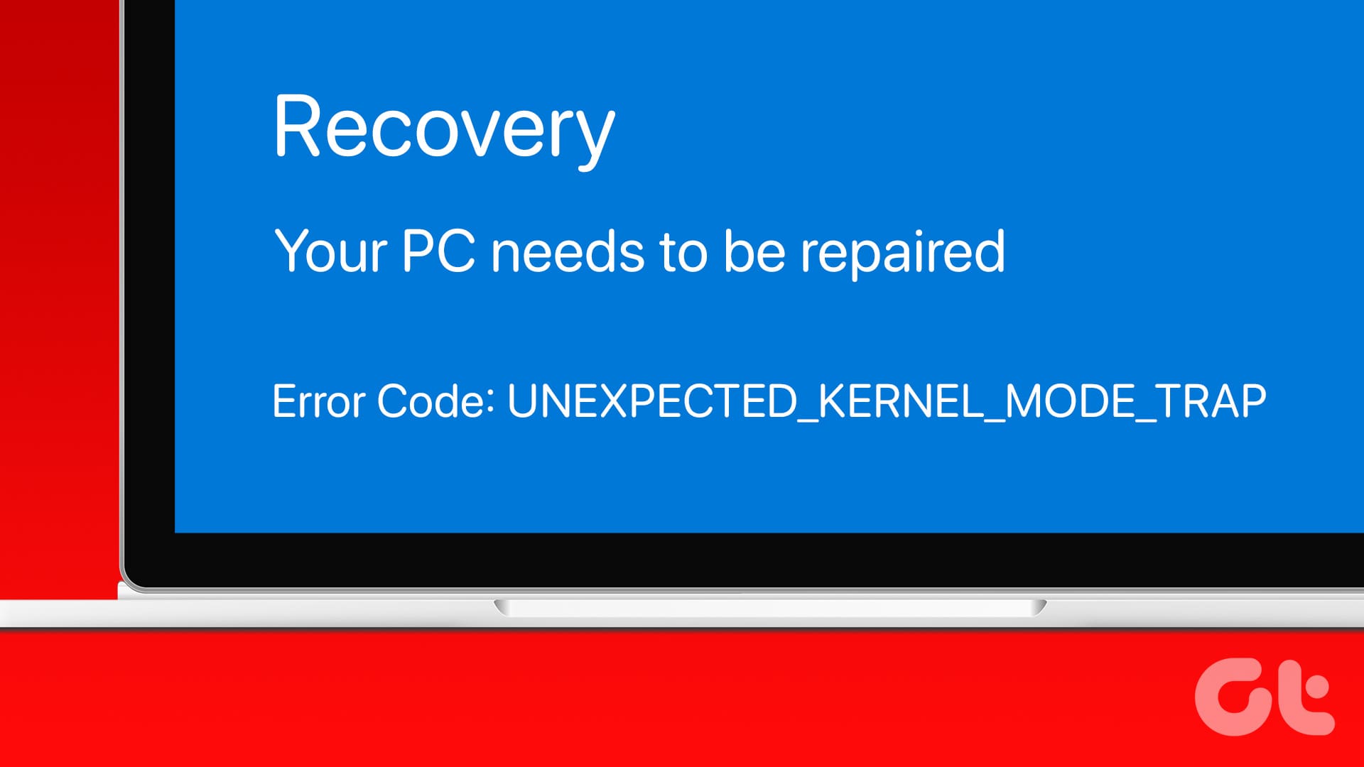 Top 8 Fixes for UNEXPECTED_KERNEL_MODE_TRAP BSOD in Windows