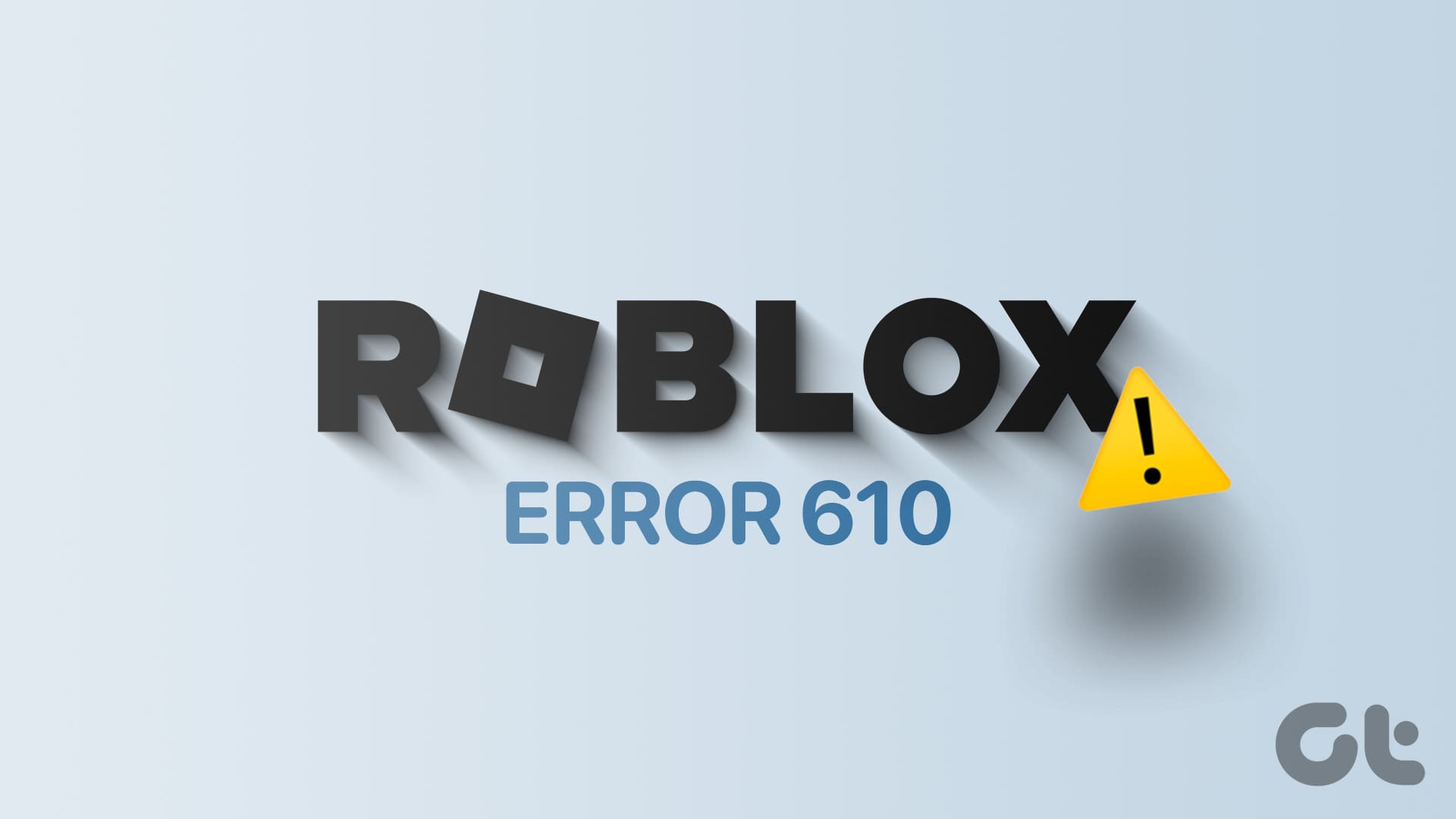 Top 8 Ways to Fix ‘Roblox Error Code 610 in Windows 11