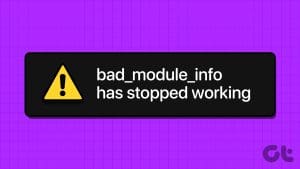 Top Fixes for Bad Module Info Has Stopped Working Error on Windows
