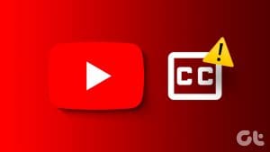 Top Fixes for Closed Captions Not Working on YouTube