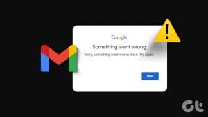 Top Fixes for Something Went Wrong Error in Gmail