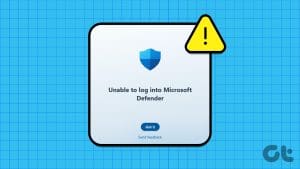 Top Fixes for Unable to Log Into the Microsoft Defender App on Windows 11