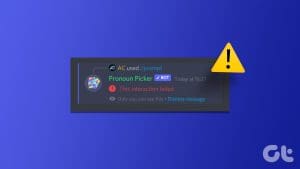 Top Fixes for ‘This Interaction Failed Error in Discord for Windows