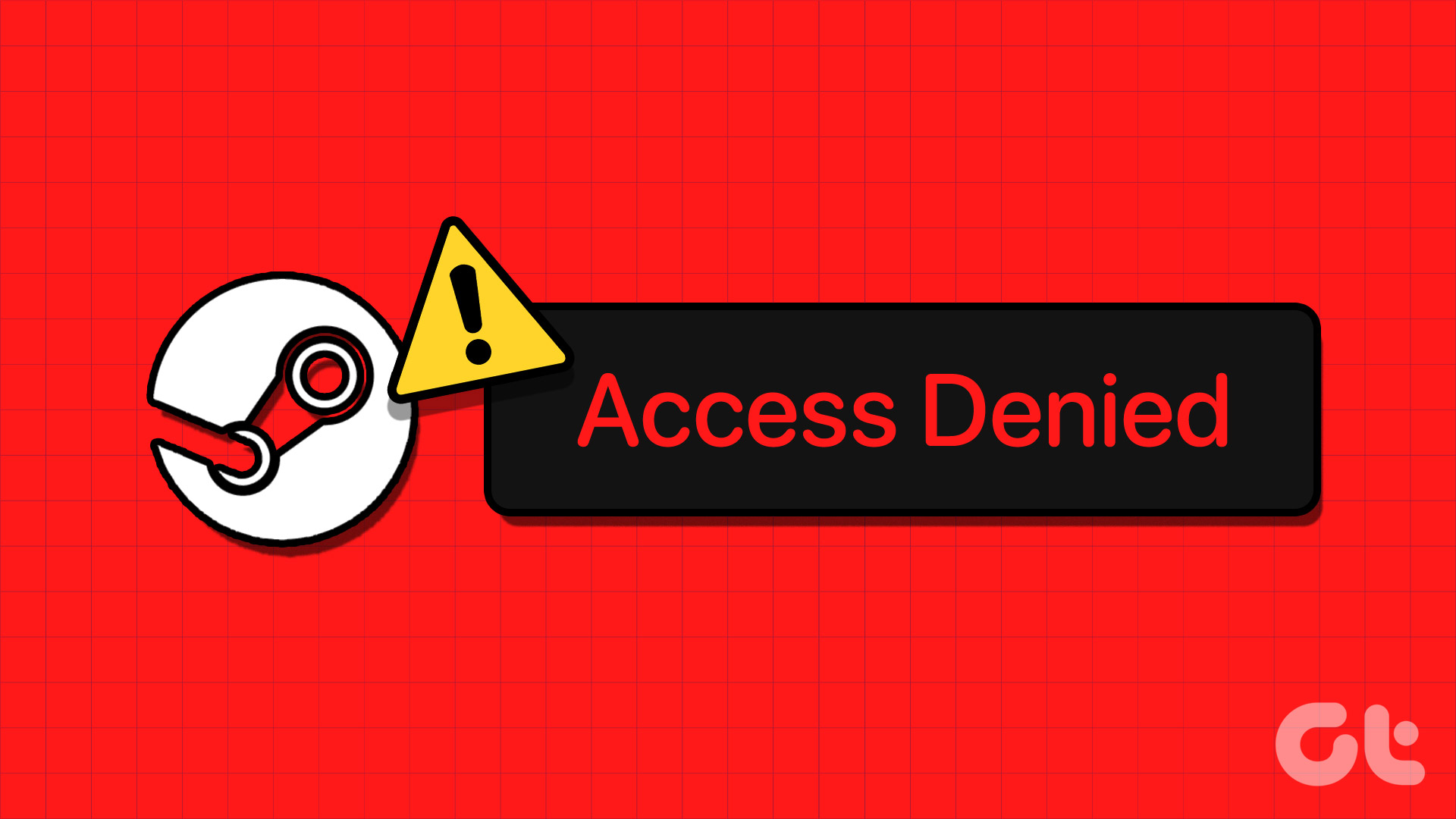Top Ways to Fix Access Denied Error in Steam for Windows