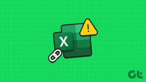Top Ways to Fix Hyperlinks Not Working in Microsoft Excel for Windows
