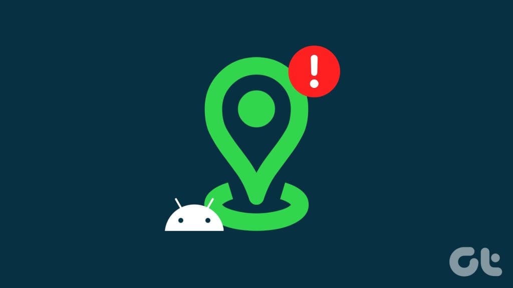 Top Ways to Fix Location Services Not Working on Android 1