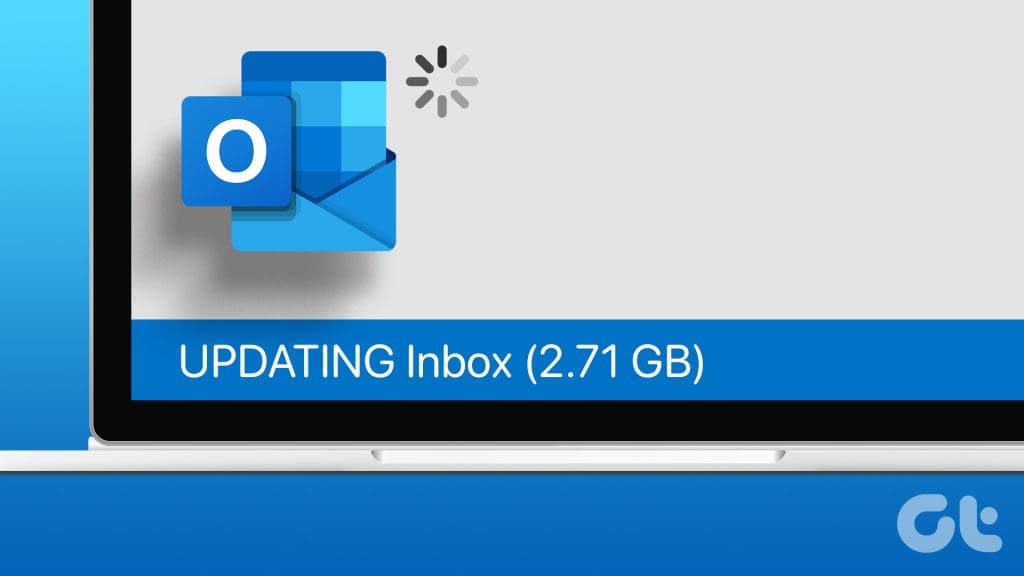 Top Ways to Fix Microsoft Outlook Stuck on Updating Inbox on Windows