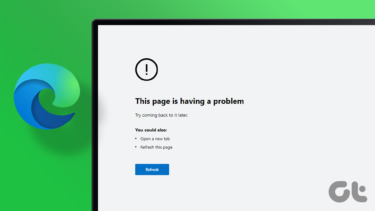 Top 5 Ways to Fix This Page Is Having a Problem Error in Microsoft Edge on Windows