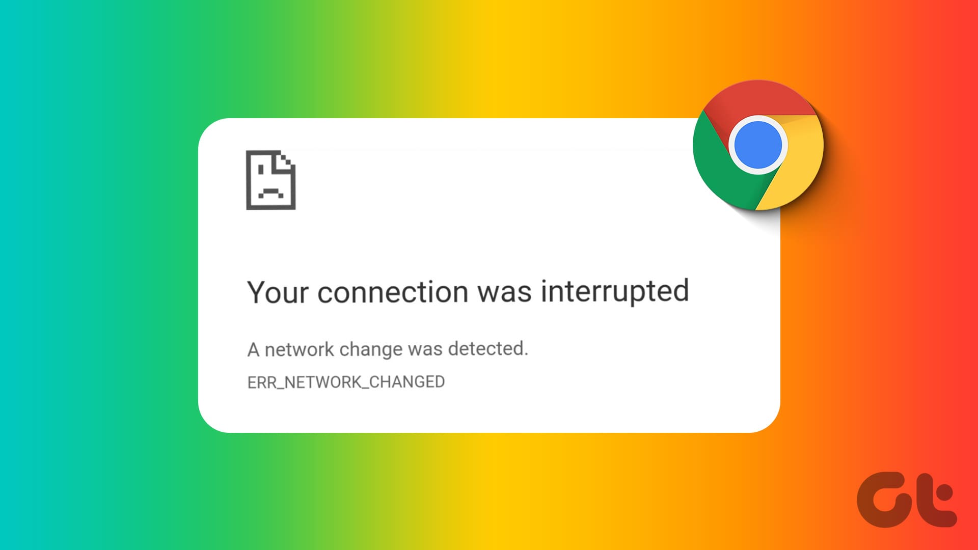 Top Ways to Fix Your Connection Was Interrupted Error on Chrome 1