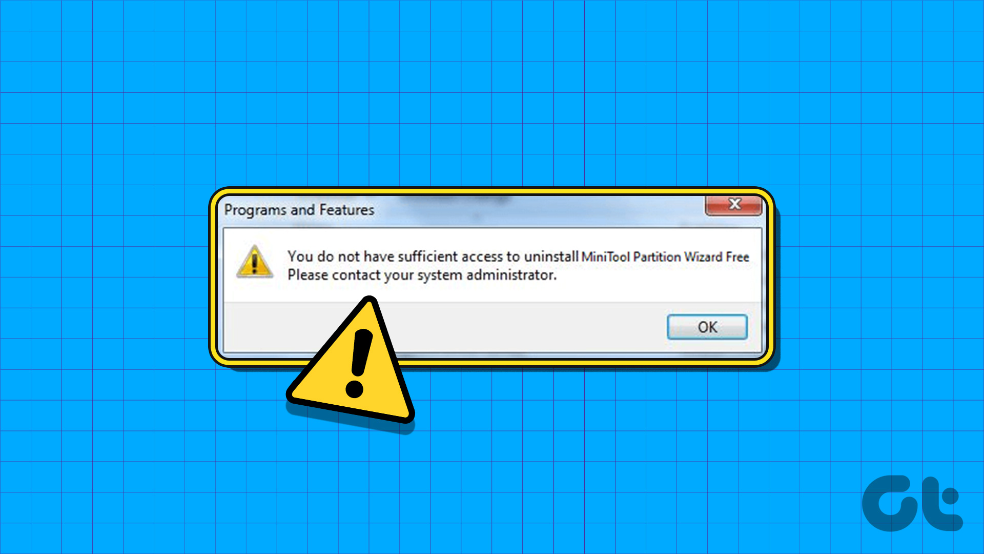 Top 6 Ways to Fix ‘You Do Not Have Sufficient Access to Uninstall’ Error in Windows