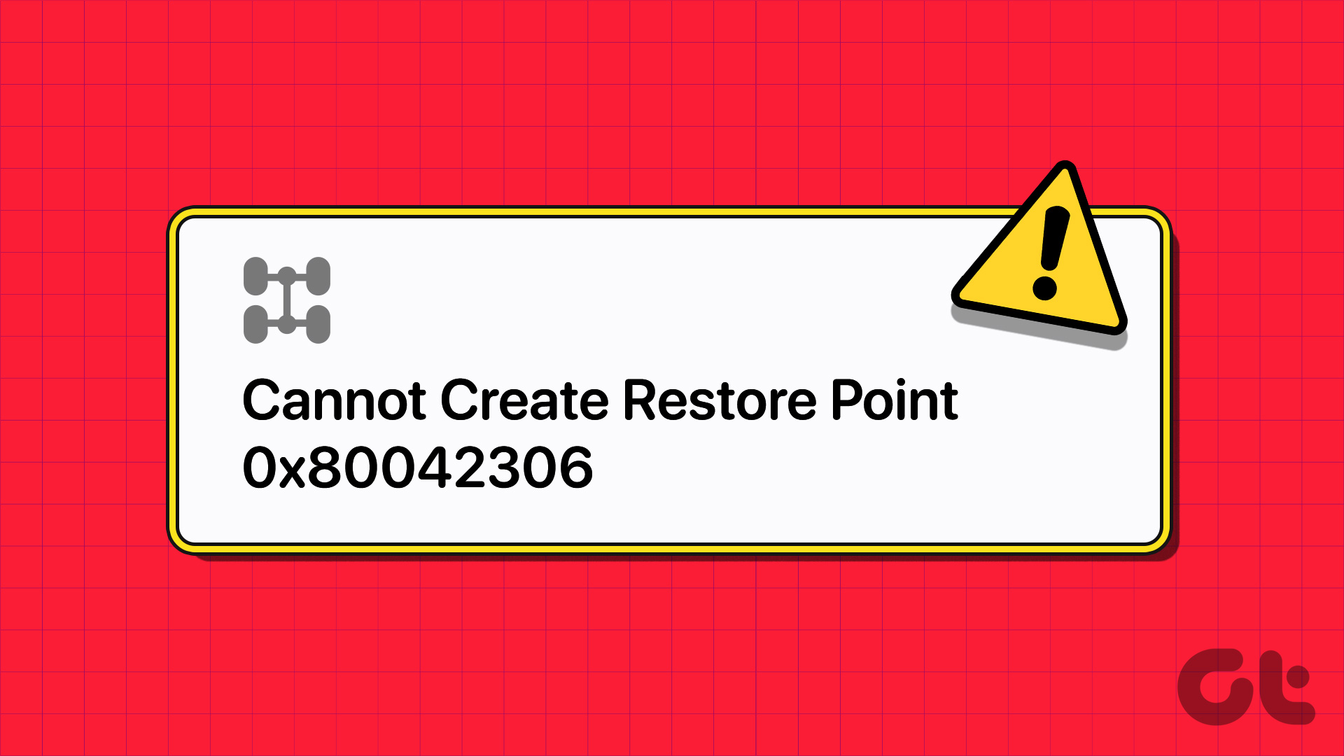 Top 7 Ways to Fix ‘Cannot Create Restore Point 0x80042306’ Error in Windows