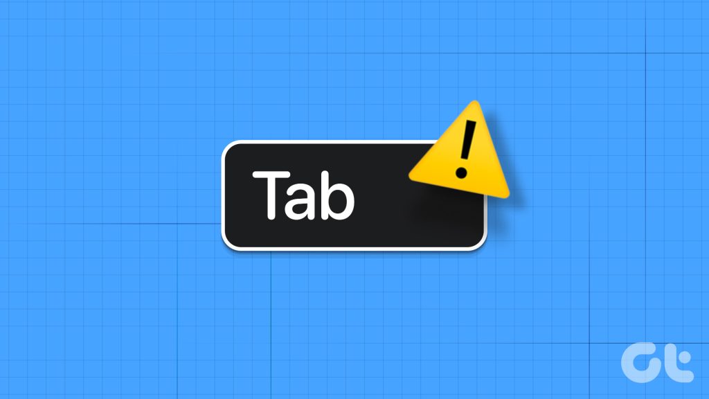 Top 5 Ways to Fix Tab Key Not Working on Windows 11