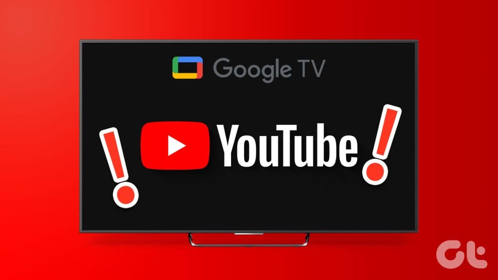 Top_N_Ways_to_Fix_YouTube_Not_Working_on_Google_TV
