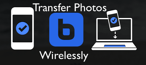 Transfer Photos Wirelessly