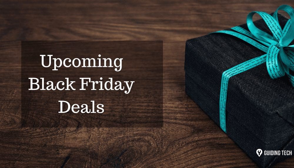 Upcoming Black Friday Deals