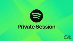 What Is Spotify Private Session and How to Enable or Disable It